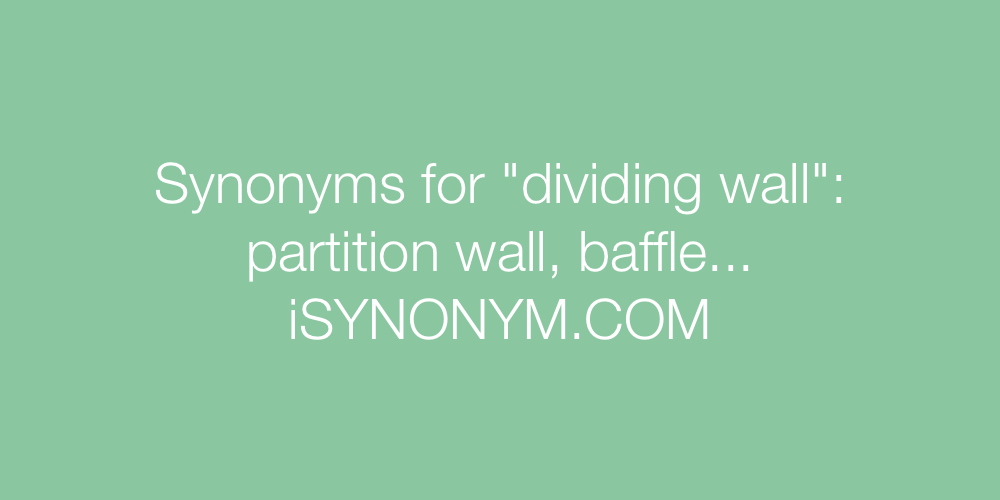 Synonyms dividing wall