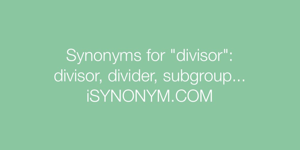 Synonyms divisor