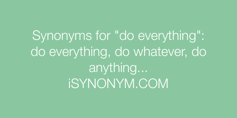 Synonyms do everything