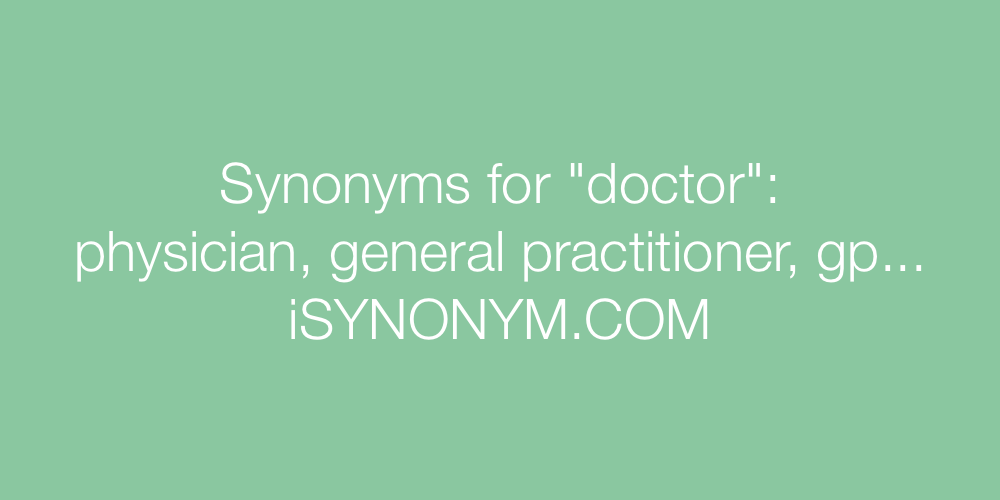 Synonyms doctor