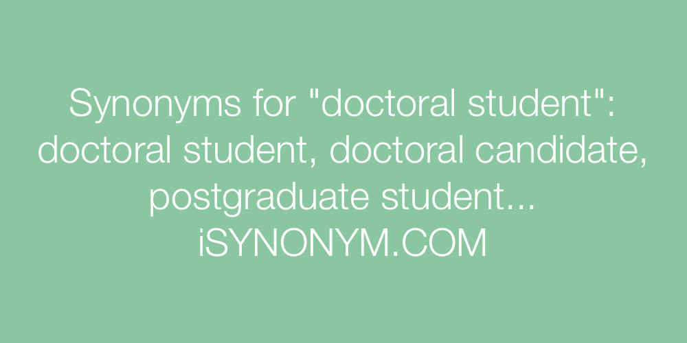 Synonyms doctoral student