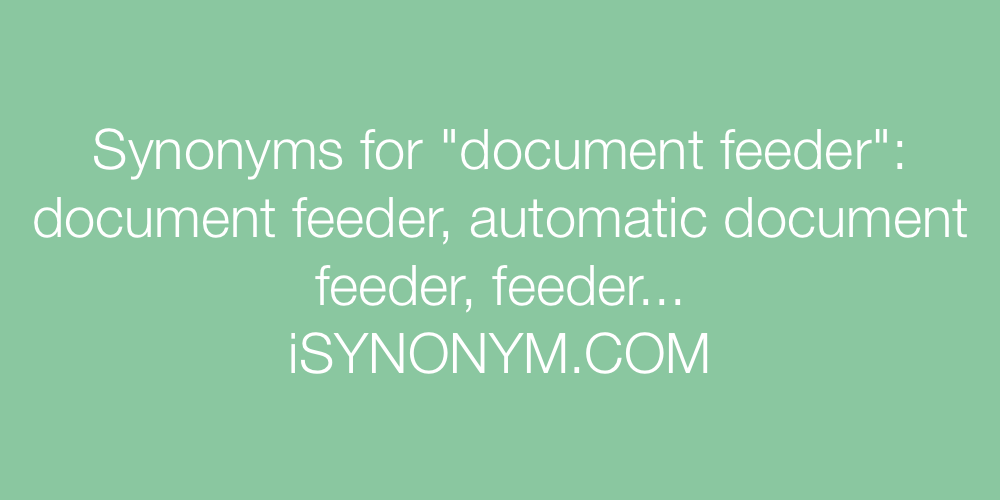 Synonyms document feeder