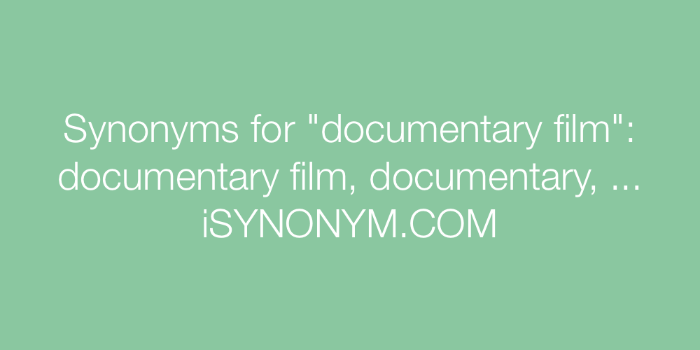 Synonyms documentary film