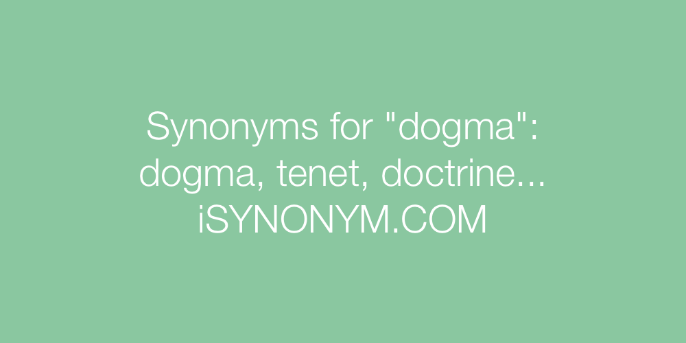 Synonyms dogma