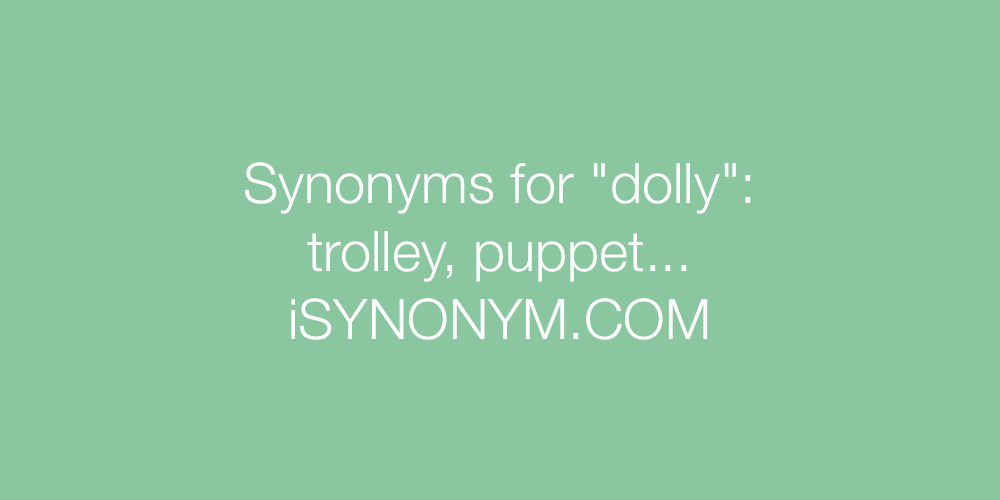 Synonyms dolly