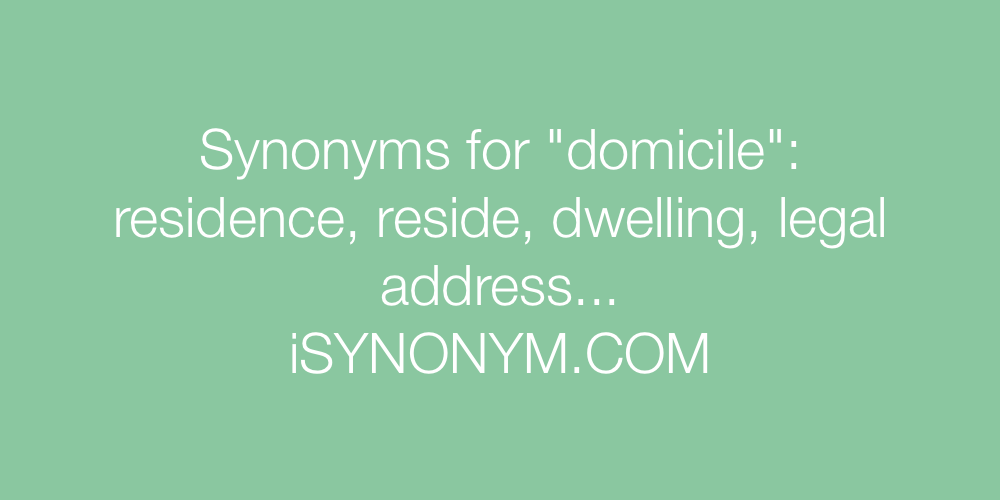 Synonyms domicile