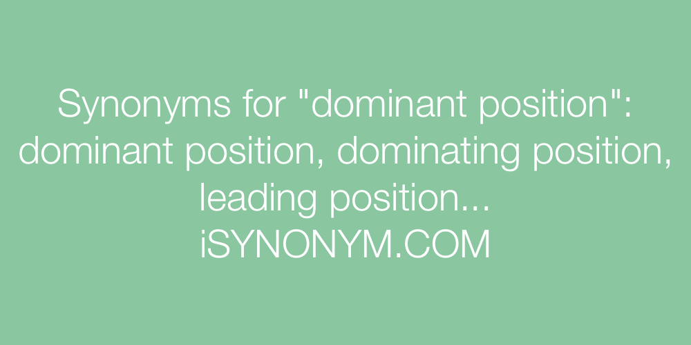 Synonyms dominant position