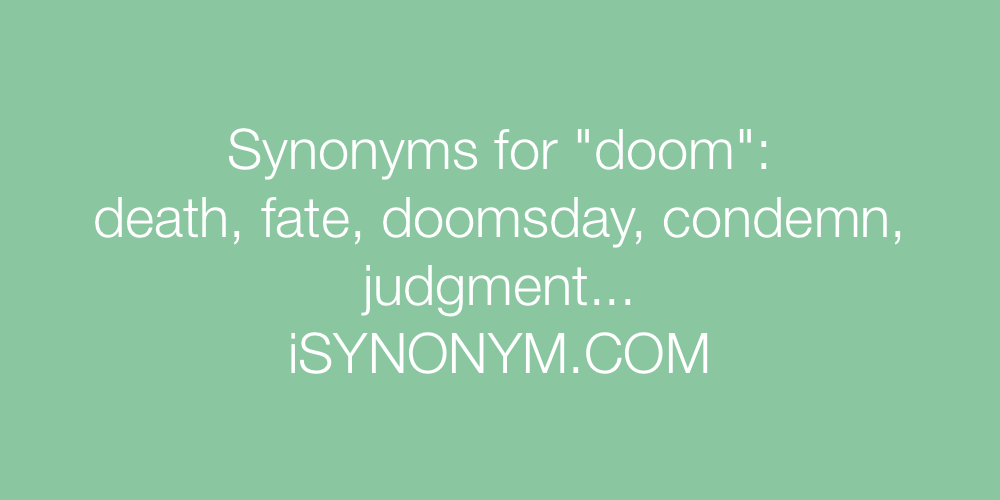 Synonyms doom