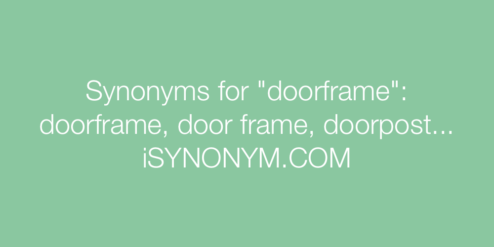 Synonyms doorframe
