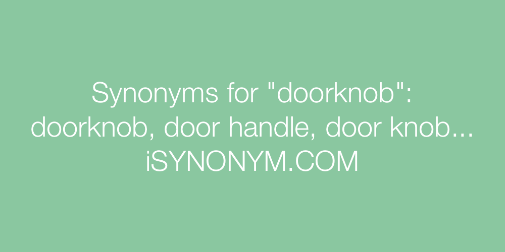 Synonyms doorknob