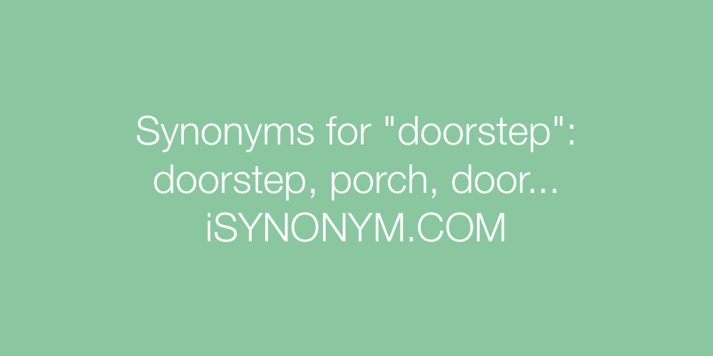 Synonyms doorstep