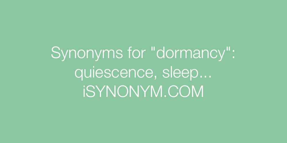 Synonyms dormancy
