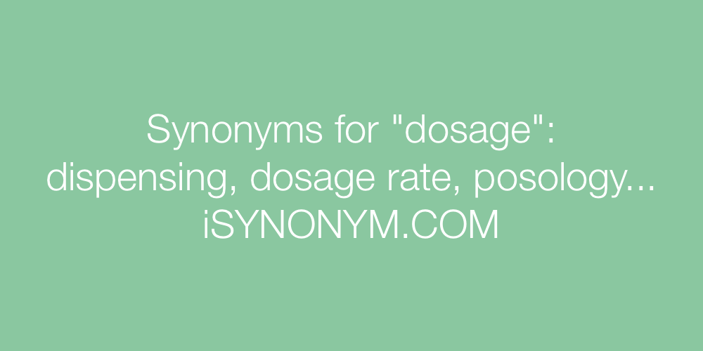 Synonyms dosage