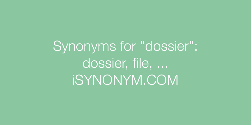 Synonyms dossier