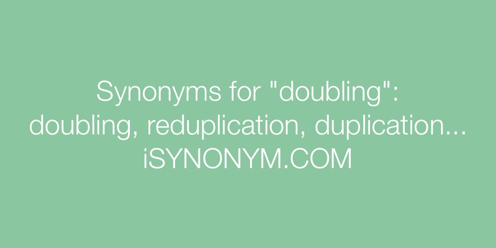 Synonyms doubling