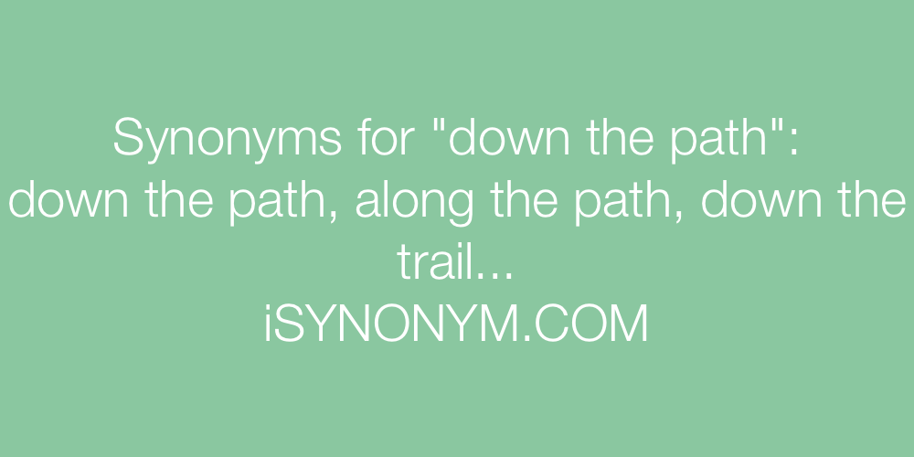 Synonyms down the path