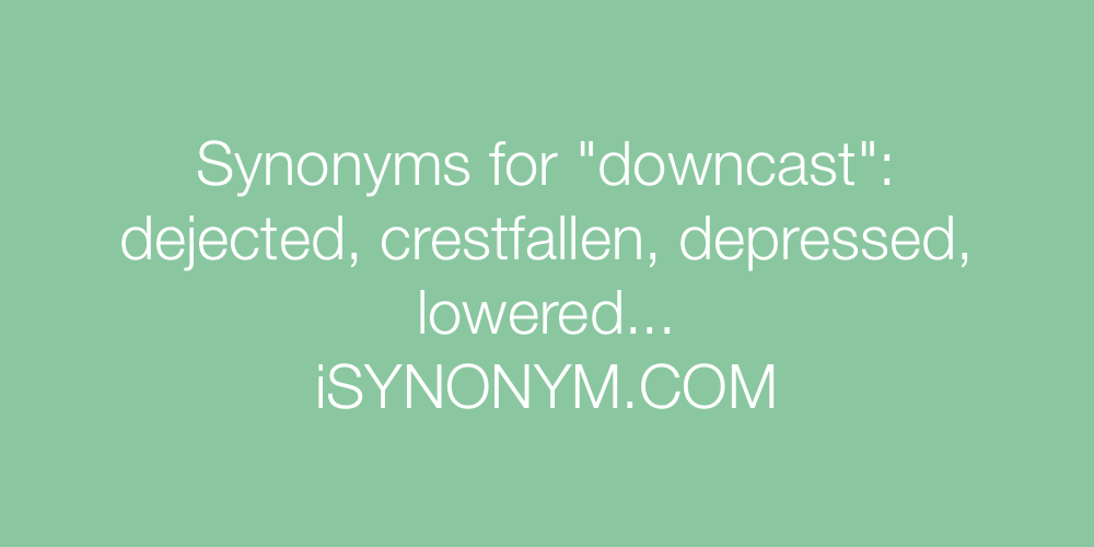 Synonyms downcast