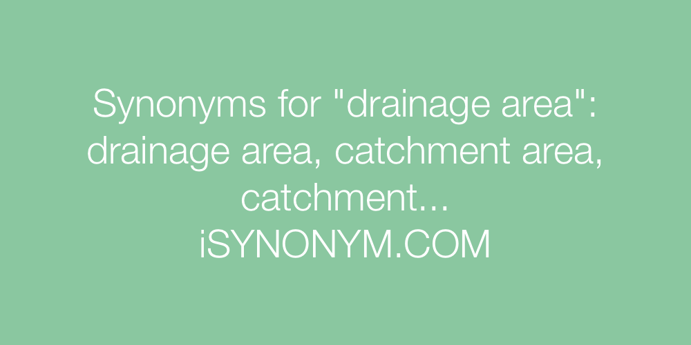 Synonyms drainage area