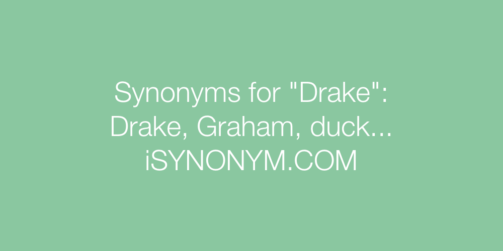 Synonyms Drake