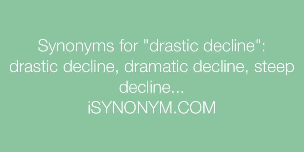 Synonyms drastic decline