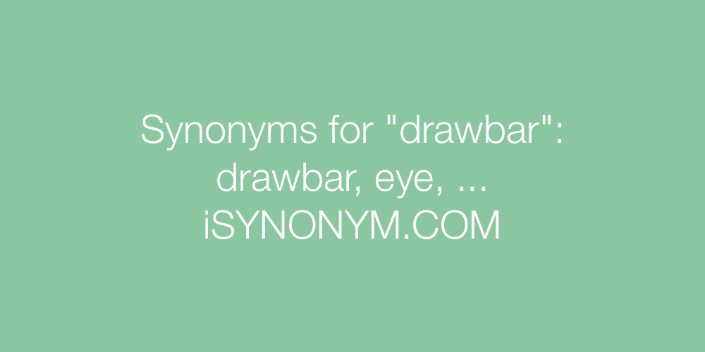 Synonyms drawbar