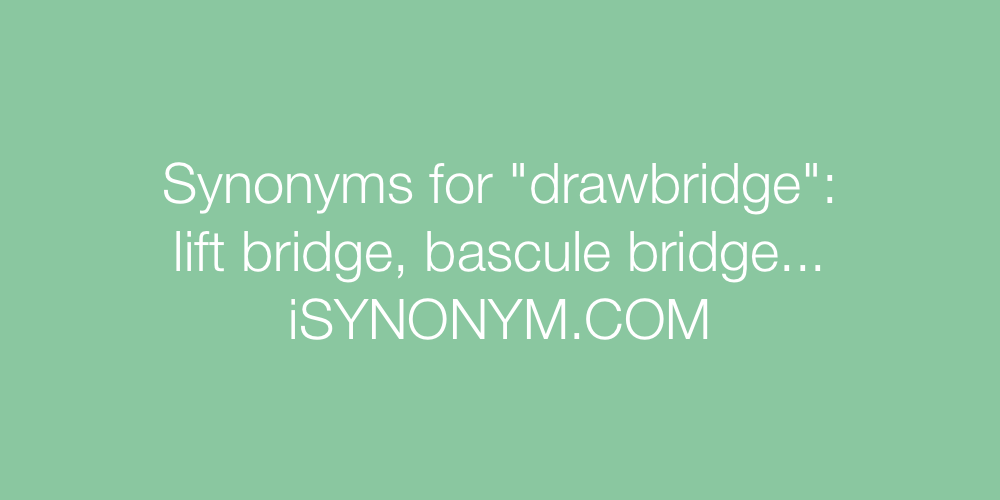 Synonyms drawbridge