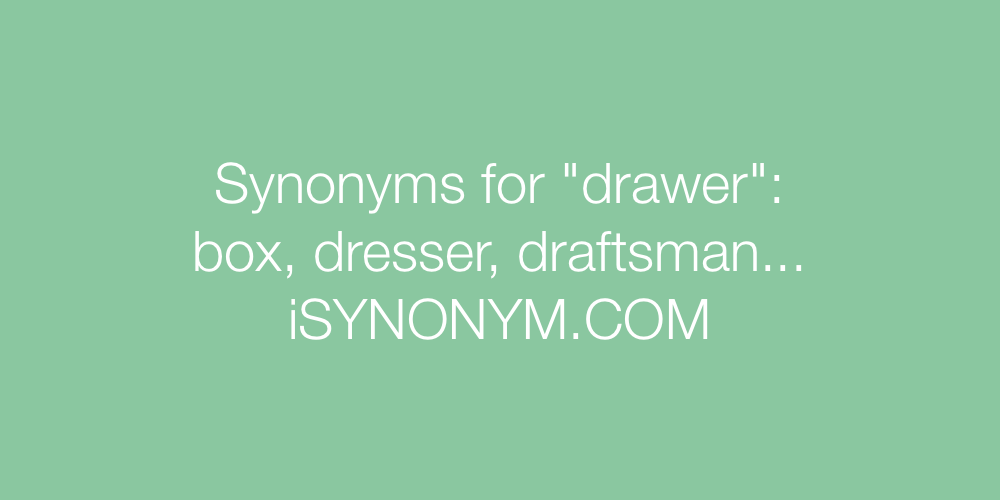Synonyms drawer