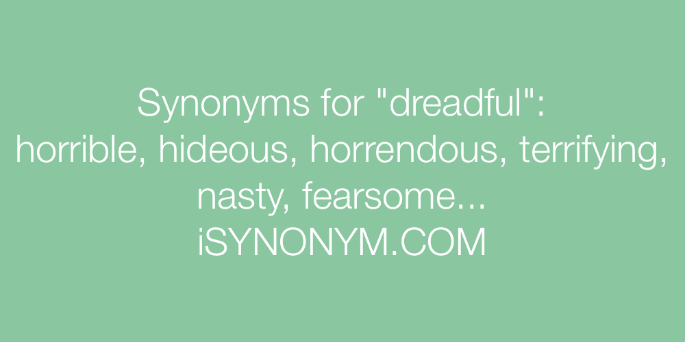 Synonyms dreadful