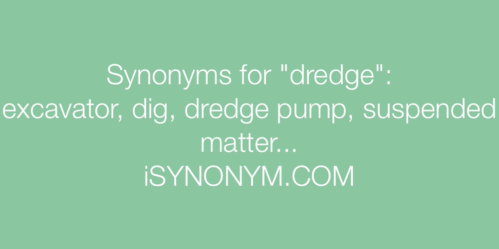 Synonyms dredge