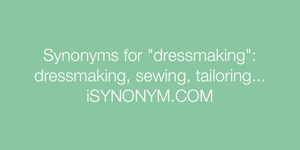 Synonyms dressmaking