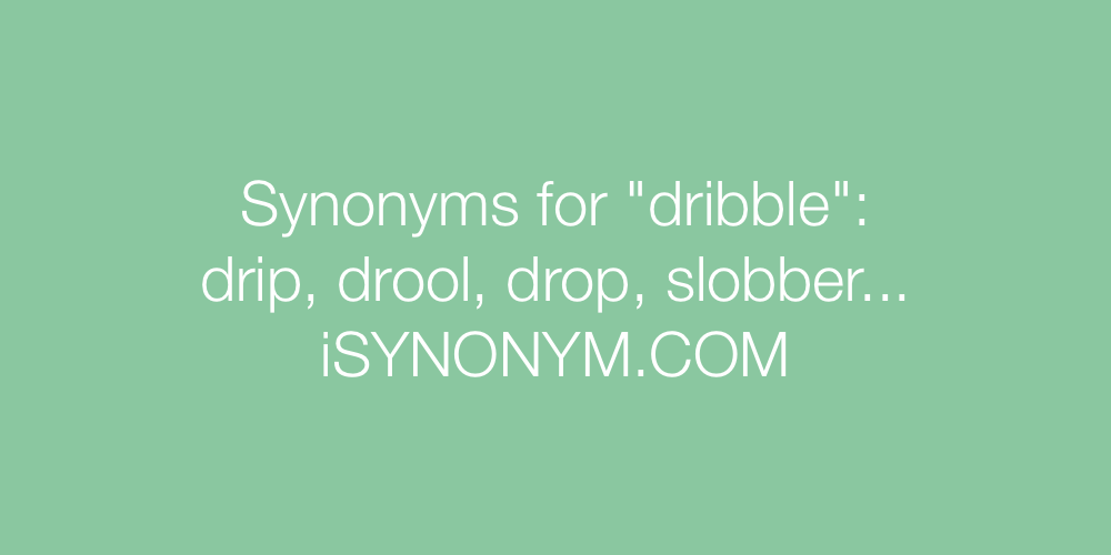 Synonyms dribble