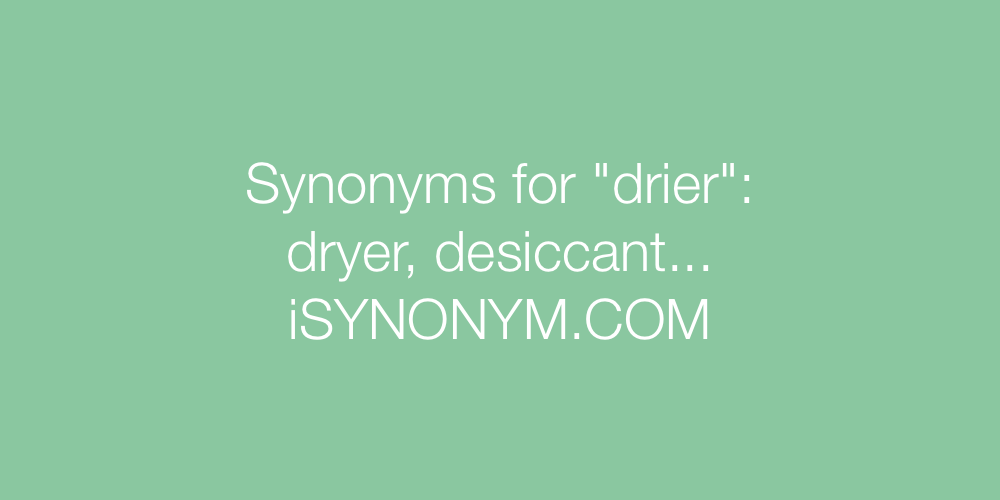 Synonyms drier