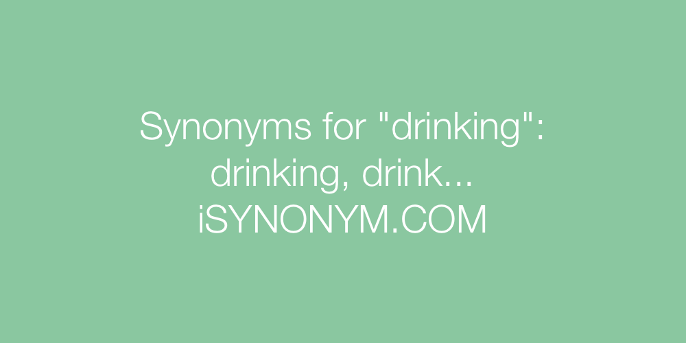 Synonyms drinking
