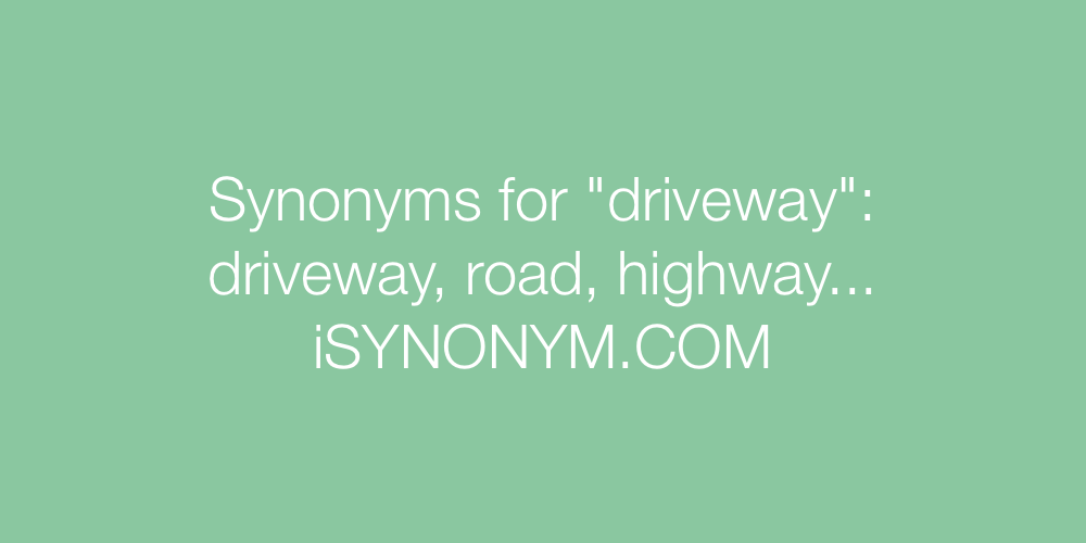 Synonyms driveway