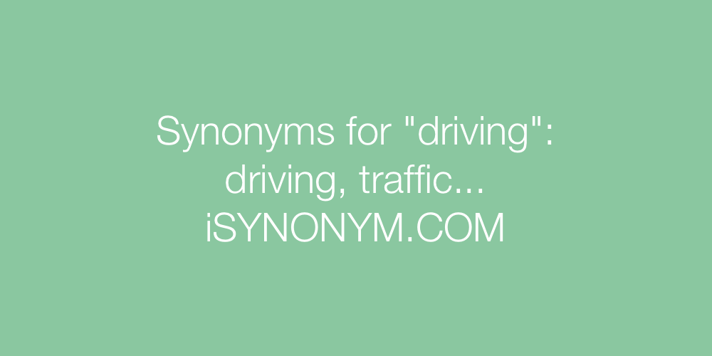 Synonyms driving