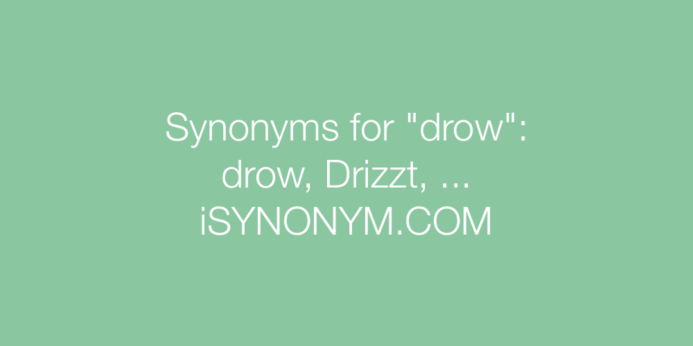 Synonyms drow