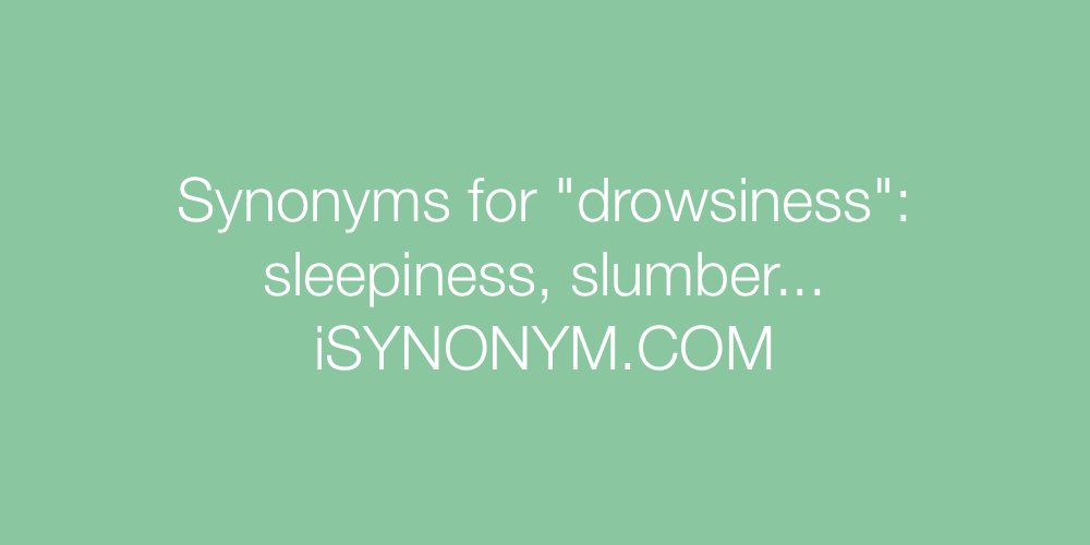 Synonyms drowsiness