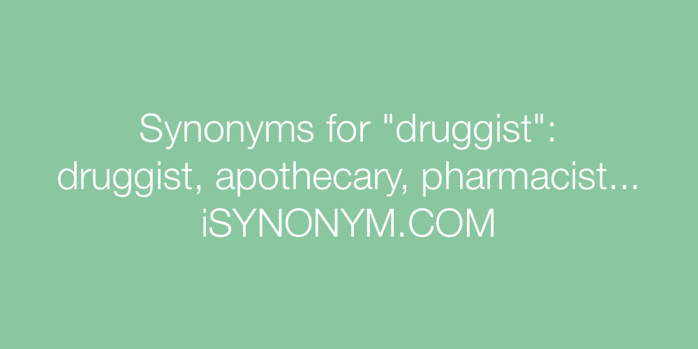 Synonyms druggist