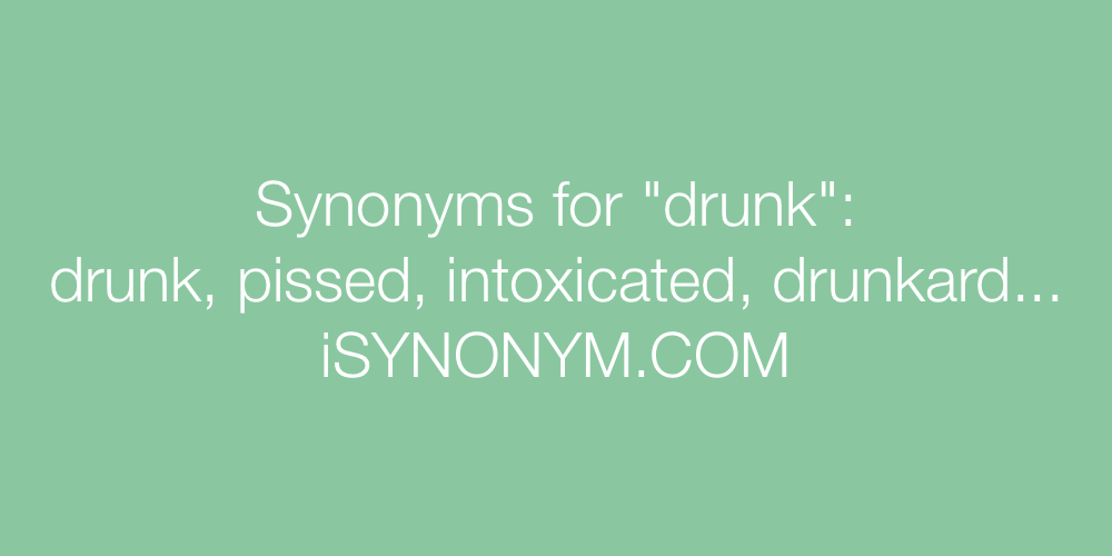 Synonyms drunk