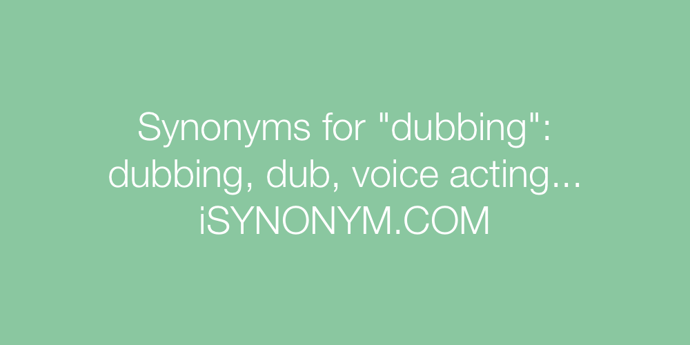 Synonyms dubbing