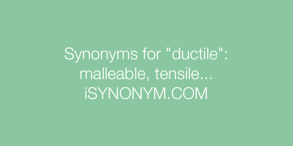 Synonyms ductile