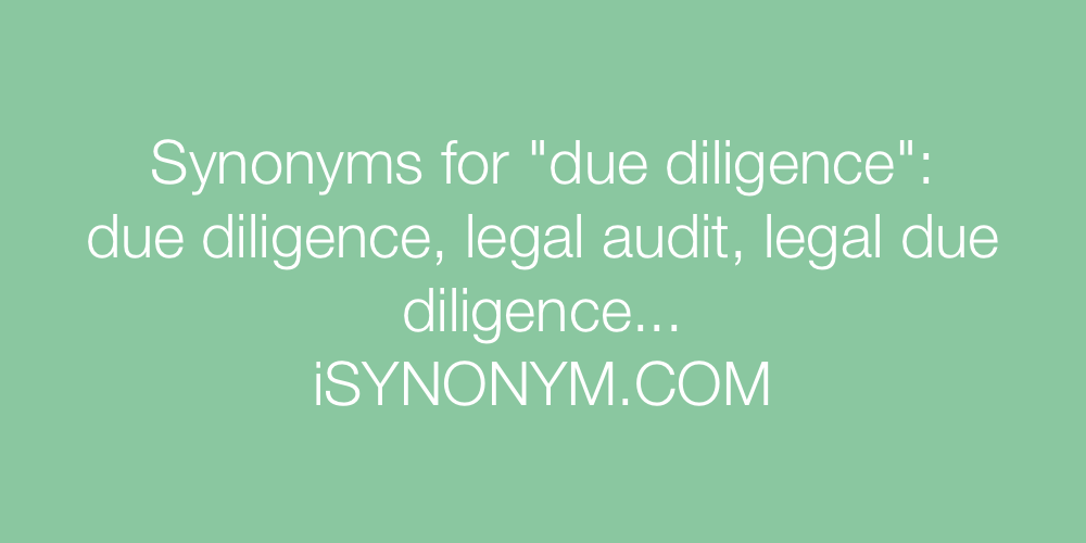Synonyms due diligence