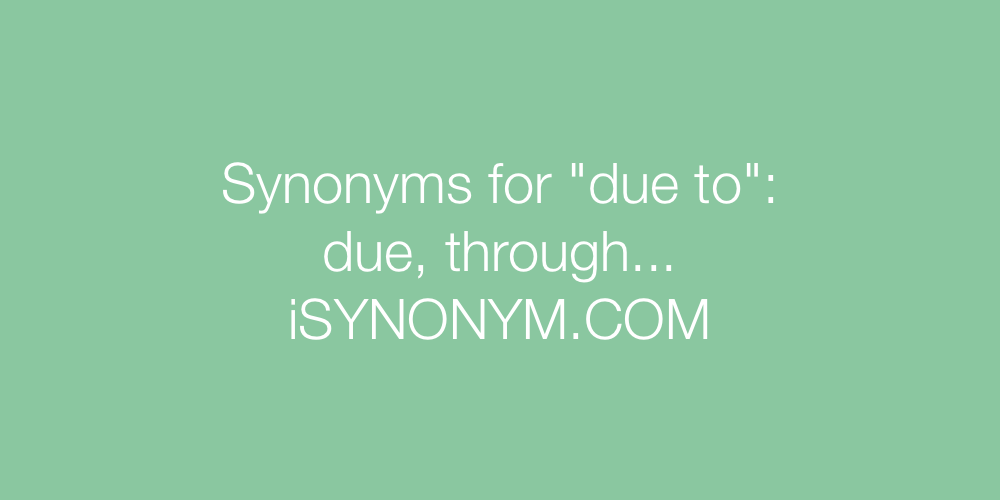 Synonyms due to