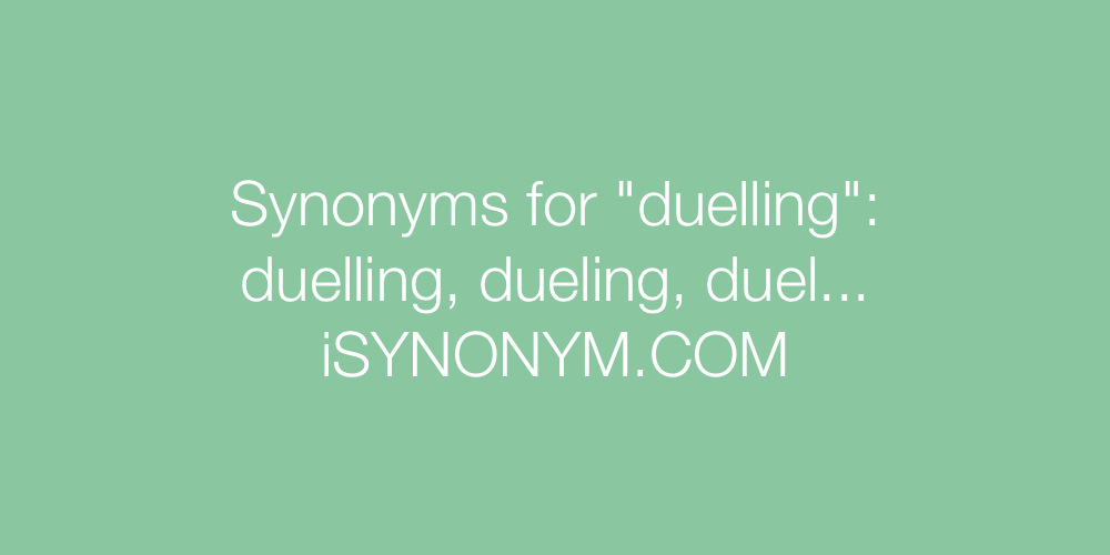 Synonyms duelling