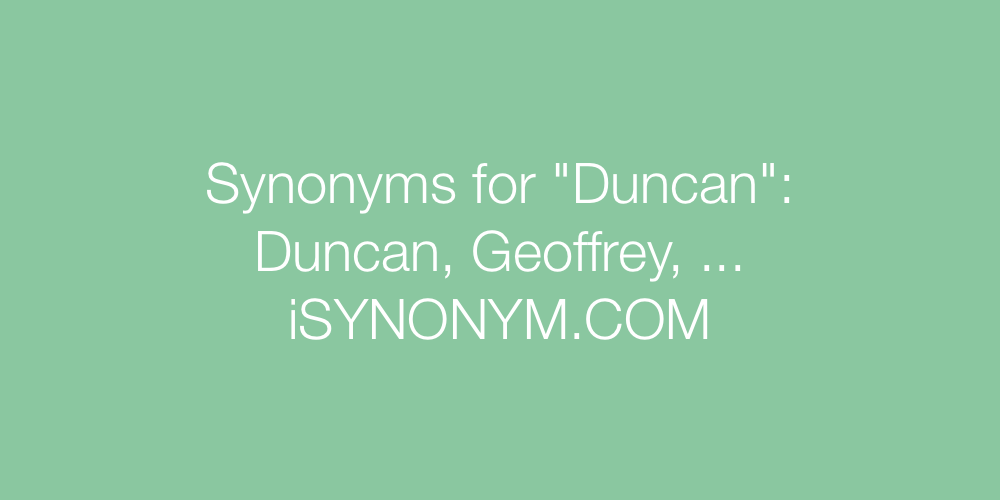 Synonyms Duncan