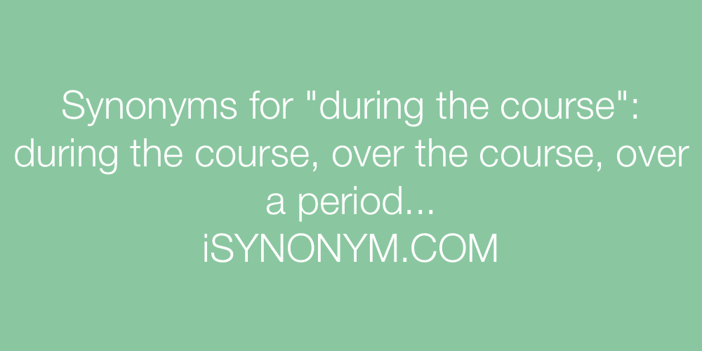 Synonyms during the course