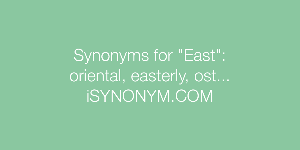 Synonyms East