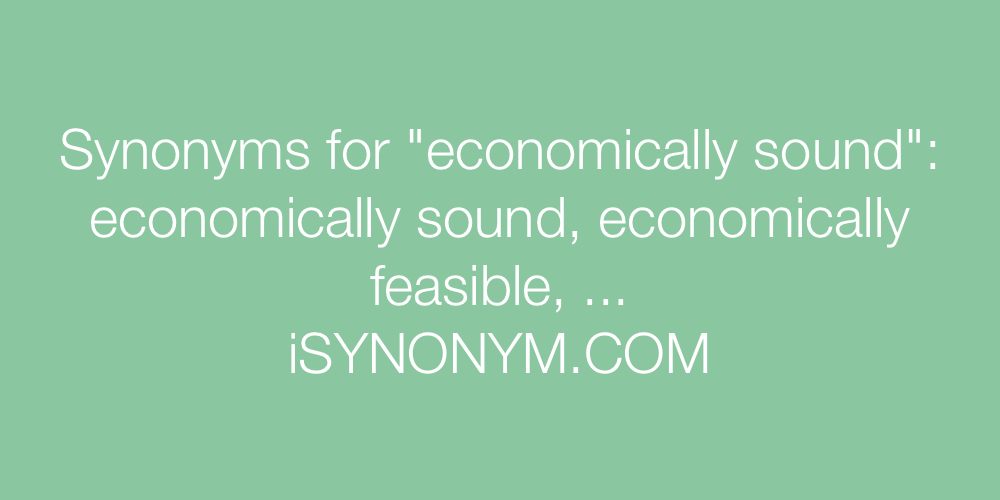 Synonyms economically sound