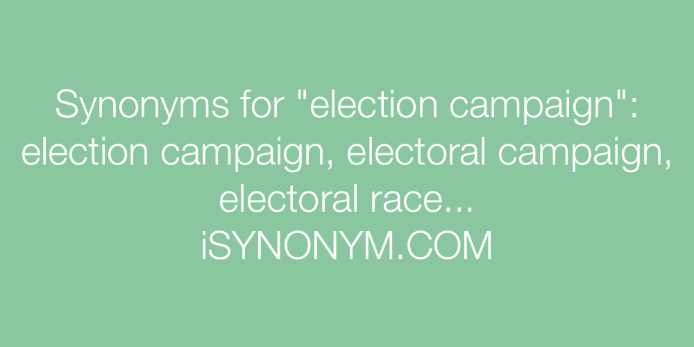 Synonyms election campaign