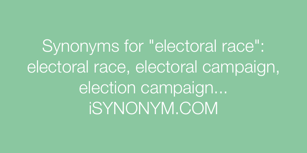 Synonyms electoral race